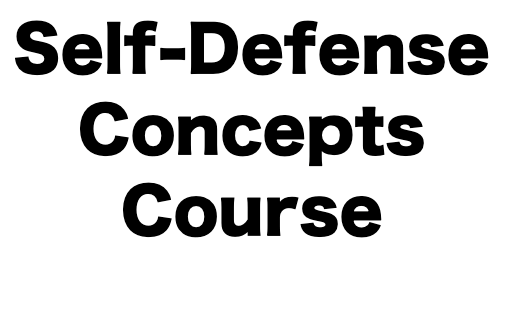 Self-Defense Concepts - By Appointment Only (3 Hours)