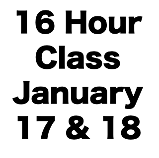 16 Hour CCW Class (January 17 & 18)