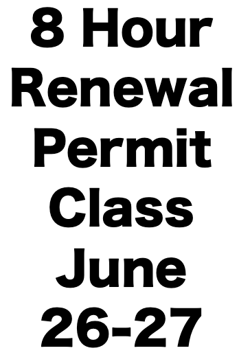 8 Hour Renewal Permit Class (June 26)