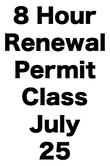 8 Hour Renewal Permit Class (July 25)