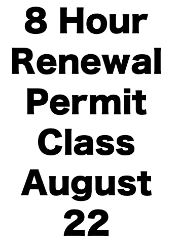 8 Hour Renewal Permit Class (August 22)